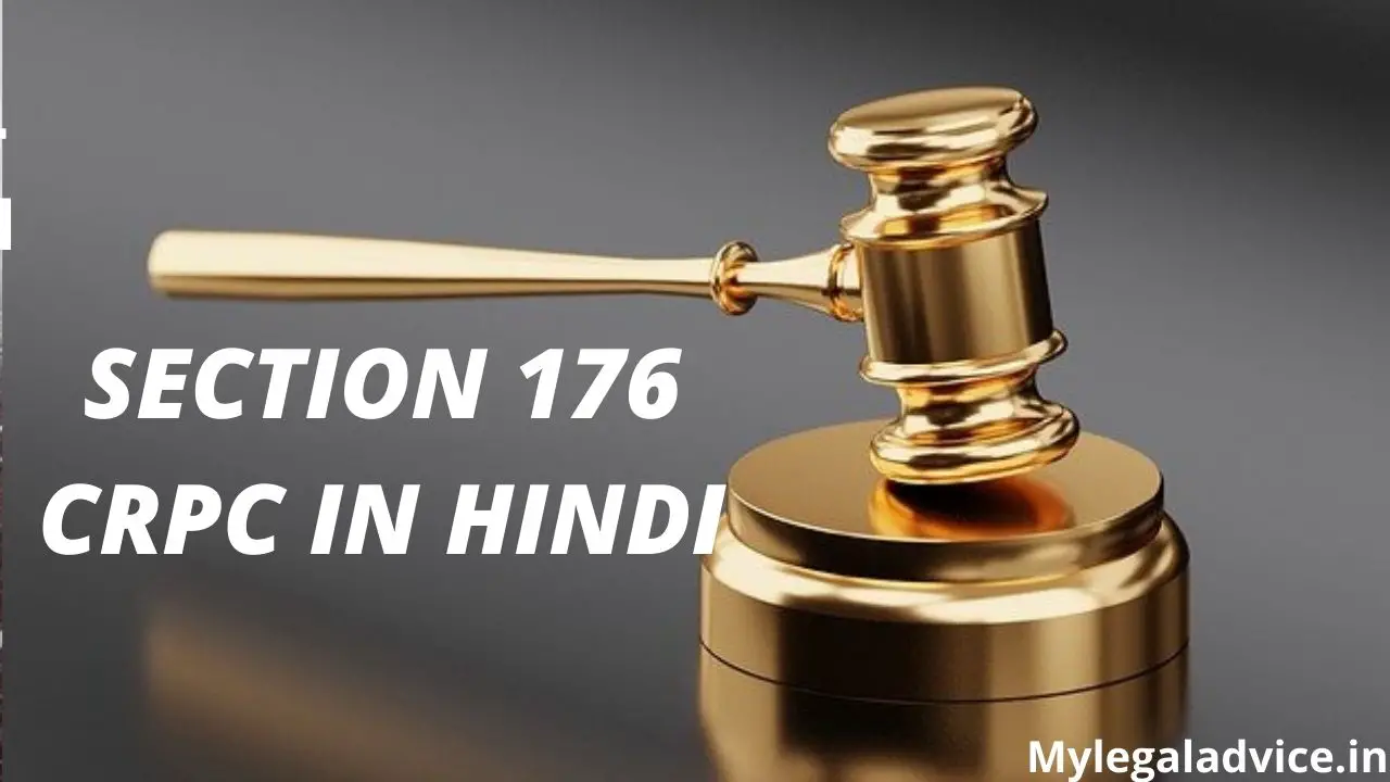 SECTION 176 CRPC IN HINDI